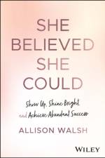 She Believed She Could af Allison Walsh