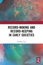 Record-Making and Record-Keeping in Early Societies af Geoffrey (University College London Yeo
