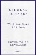 Will You Care If I Die? af Nicolas Lunabba