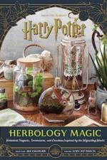 Harry Potter: Herbology Magic: Botanical Projects, Terrariums, and Gardens Inspired by the Wizarding World af Jim Charlier