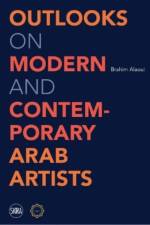 Perspectives on Modern and Contemporary Arab Artists