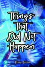 Rapid Plus Stages 10-12 11.1 Things That Did Not Happen af Penny Joelson