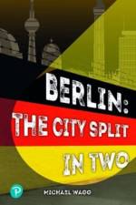 Rapid Plus Stages 10-12 11.8 Berlin: The City Split in Two af Michael Wagg