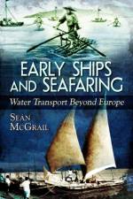 Early Ships and Seafaring af Sean Mcgrail