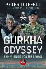 Gurkha Odyssey af Peter Duffell