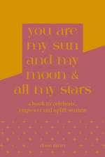 You are My Sun and My Moon and All My Stars af Isha Tempest