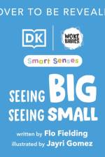Smart Senses: Seeing Big, Seeing Small af Flo Fielding