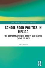 School Food Politics in Mexico af Jose (University of Queensland Tenorio