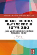 The Battle for Bodies, Hearts and Minds in Postwar Greece