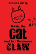 Mavis the Cat and her Enormous Claw af Jessica Alsop