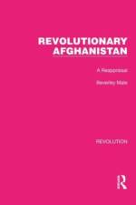 Revolutionary Afghanistan af Beverley Male