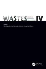 WASTES: Solutions, Treatments and Opportunities IV