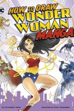How to Draw Wonder Woman Manga! af Christopher (Acquisitions Editor) Harbo