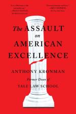 The Assault on American Excellence