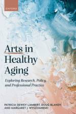 Arts in Healthy Aging af Patricia (Professor Dewey Lambert
