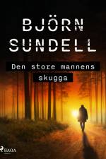 Den store mannens skugga af Björn Sundell
