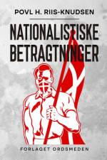 Nationalistiske betragtninger af Povl H. Riis-Knudsen