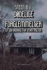 DØDELIGE FORGLEMMELSER af Steen B. J.