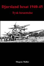 Djursland besat 1940-45 af Mogens Møller