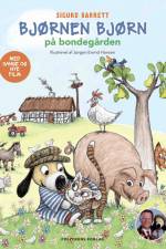 Bjørnen Bjørn på bondegården af Sigurd Barrett