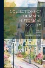Collections of the Maine Historical Society; Volume 19 af Maine Historical Society