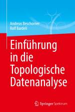 Einführung in die Topologische Datenanalyse af Rolf Bardeli