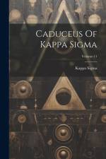 Caduceus Of Kappa Sigma; Volume 11 af Kappa Sigma