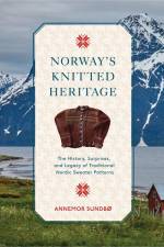 Norway's Knitted Heritage af Annemor SundbÃ¸