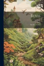 Bevis: The Story of a boy; Volume 1 af Anonymous
