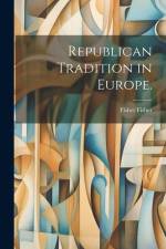 Republican Tradition in Europe. af Fisher Fisher