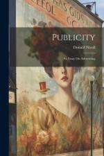 Publicity: An Essay On Advertising af Donald Nicoll