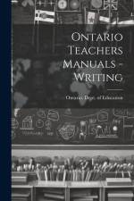Ontario Teachers Manuals - Writing af Ontario Dept of Education
