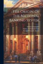 The Origin Of The National Banking System af Andrew McFarland Davis