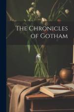 The Chronicles of Gotham af Anonymous
