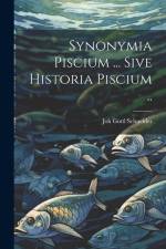 Synonymia piscium ... Sive historia piscium .. af Joh Gottl Schneider