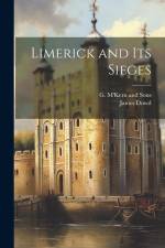 Limerick and its Sieges af James Dowd