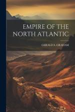 Empire of the North Atlantic af Gerald S. Graham