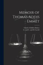 Memoir of Thomas Addis Emmet af Charles Glidden Haines