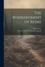 The Bombardment of Reims af Barr Ferree