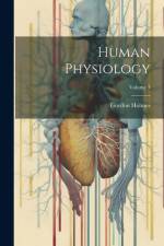 Human Physiology; Volume 3 af Gordon Holmes