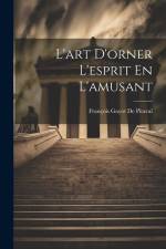 L'art D'orner L'esprit En L'amusant af Francois Gayot de Pitaval