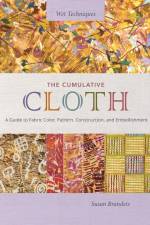The Cumulative Cloth, Wet Techniques af Susan Brandeis