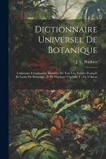 Dictionnaire Universel De Botanique af J C Philibert