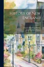 History of New England; Volume 4 af Francis Winthrop Palfrey