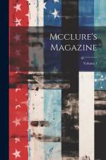 Mcclure's Magazine; Volume 1 af Anonymous