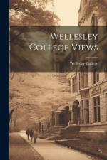 Wellesley College Views af Wellesley College