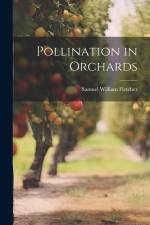Pollination in Orchards af Samuel William Fletcher