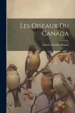 Les oiseaux du Canada af Charles Eusebe Dionne