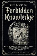 The Book of Forbidden Knowledge af Johnson Smith