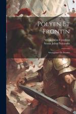 Polyen Et Frontin: Stratagêmes De Frontin af Sextus Julius Frontinus